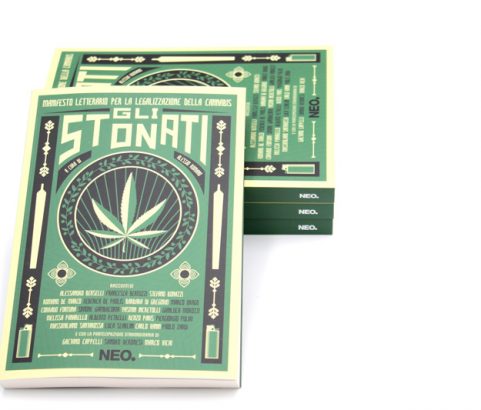 Neo edizioni | Gli stonati. Manifesto letterario per la legalizzazione della cannabis