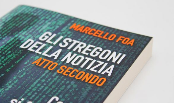 Guerini e Associati | Gli stregoni della notizia. Atto secondo