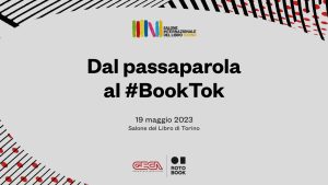 Dal passaparola al #BookTok: incontro al Salone di Torino 2023